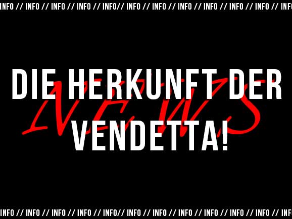 Ein Blick in die Vergangenheit: Die Herkunft der Vendetta! - Ein Blick in die Vergangenheit: Die Herkunft der Vendetta!